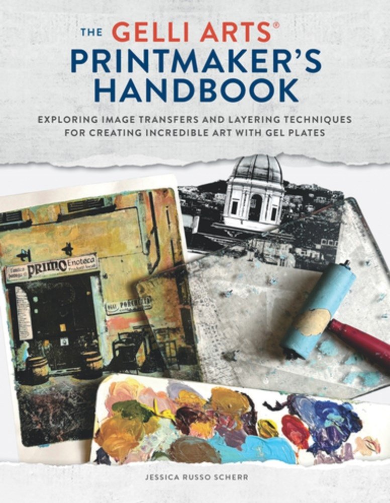 The Gelli Arts Printmaker's Handbook
