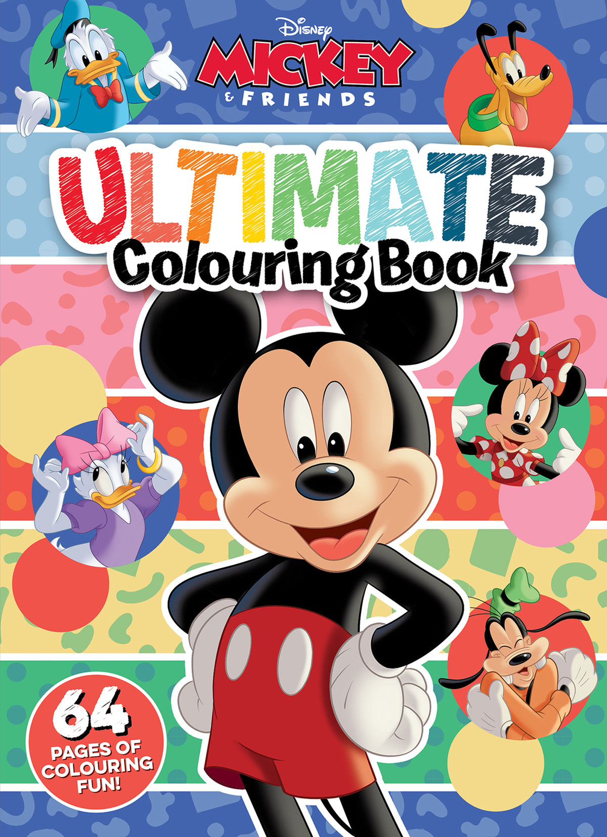 Mickey and Friends: Ultimate Colouring Book - Disney