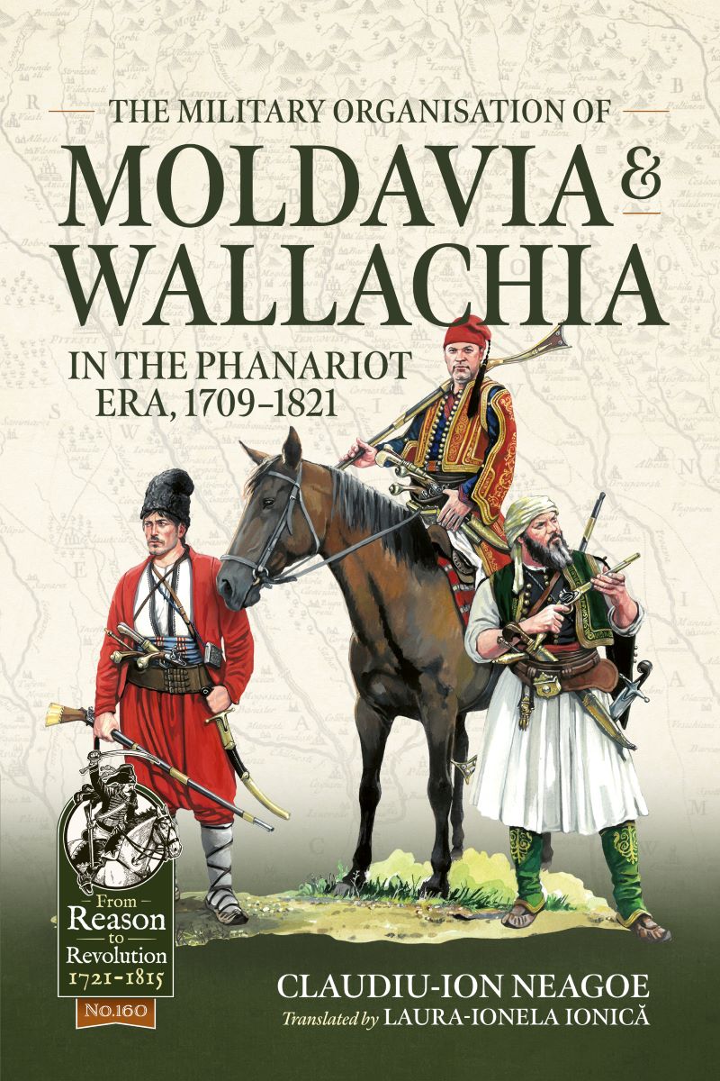 Military Organization of Moldavia and Wallachia in the Phanariot Era, 1709-1821