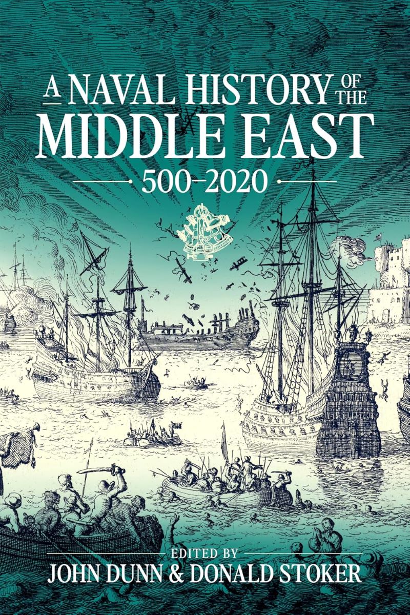 Naval History of the Middle East: 500-2020