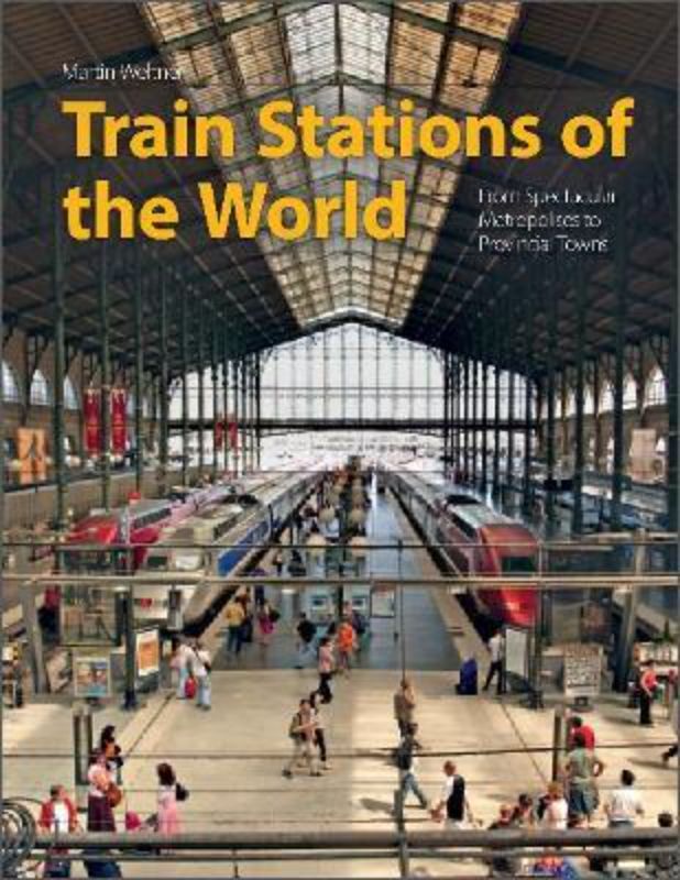 Train Stations Of The World