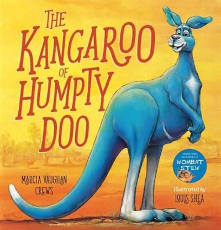 The Kangaroo of Humpty Doo
						    (Hardback)