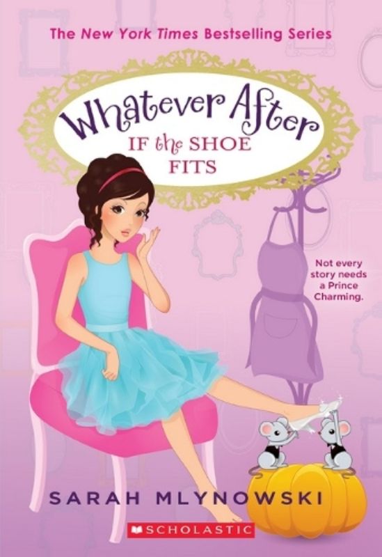 If the Shoe Fits (Whatever After #2)
						    (Paperback)
