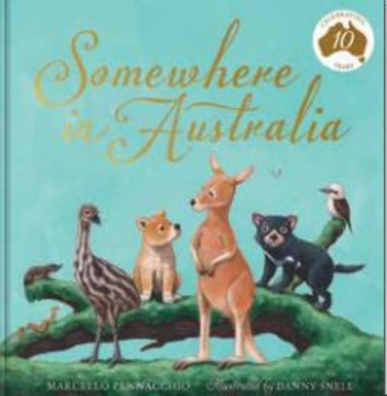 Somewhere in Australia (10th Anniversary Edition)
						    (Hardback)