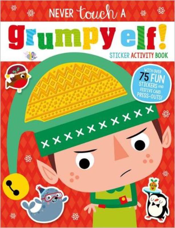 Never Touch a Grumpy Elf!: Sticker Activity Book
						    (Paperback)