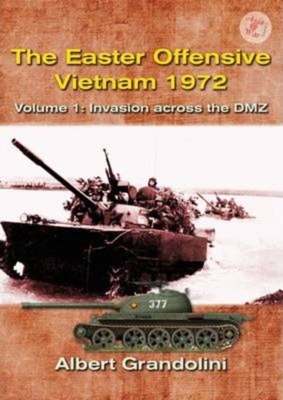 The Easter Offensive Vietnam 1972 Volume 1 (Asia@War 2)