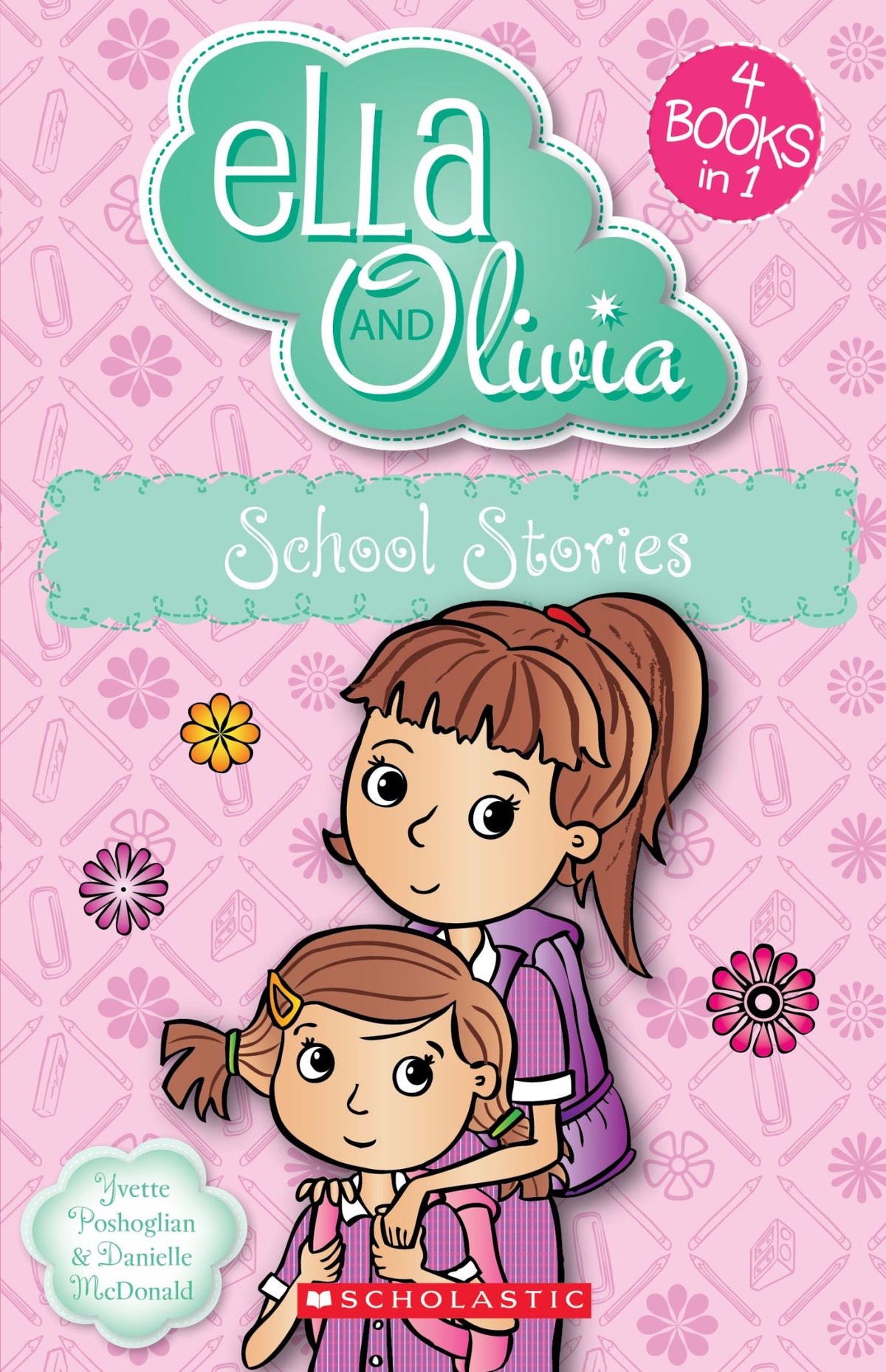 School Stories (Ella and Olivia: 4 Books in 1)
