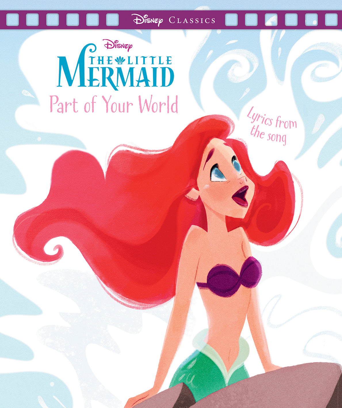 Little Mermaid: Part of Your World (Disney: Movie Classics)