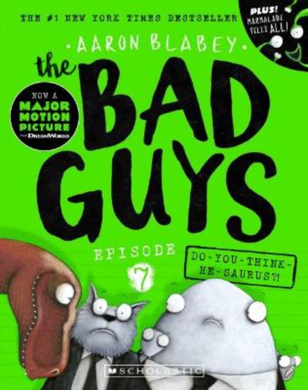 Do - You - Think - He - Saurus?! (the Bad Guys: Episode 7)