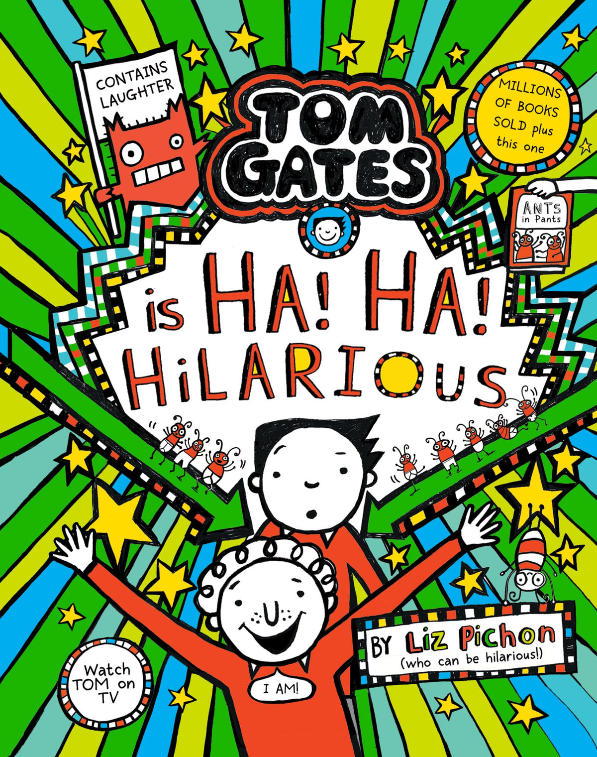Tom Gates is Ha! Ha! Hilarious - Tom Gates Book 23