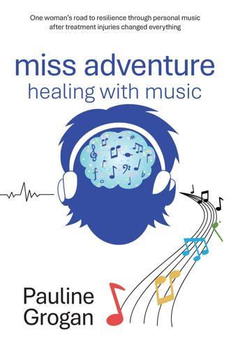 Miss Adventure : Healing With Music - by Pauline Grogan - Paperback