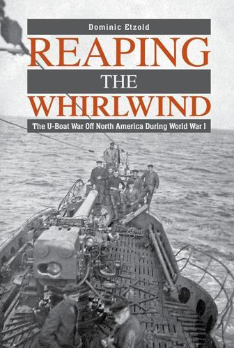 Reaping The Whirlwind - by Dominic Etzold - Hardcover