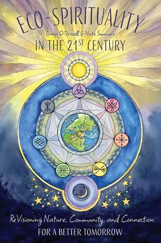Eco-Spirituality in the 21st Century - by Dana O'Driscoll - Paperback