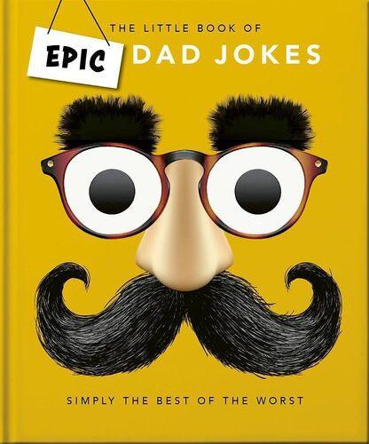 The Little Book of Epic Dad Jokes - by Orange Hippo - Hardcover