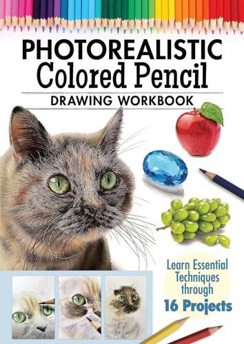 Photorealistic Coloured Pencil Drawing Workbook - Art Book - Paperback