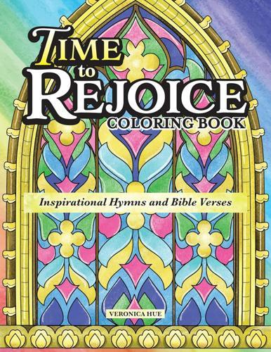 Time To Rejoice Coloring Book - by Veronica Hue - Paperback