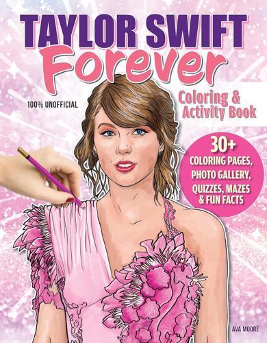 Taylor Swift Forever Coloring and Activity Book - by Ava Moore - Paperback
