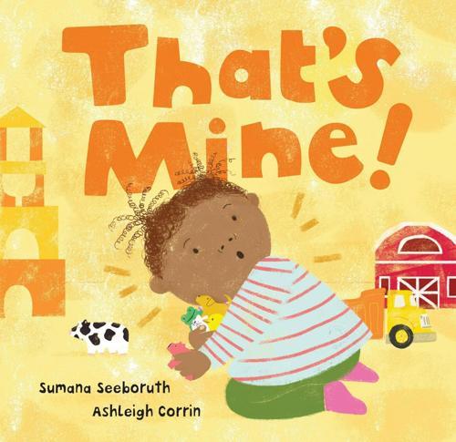 Thats Mine - Children's Book - by Sumana Seeboruth - Hardcover