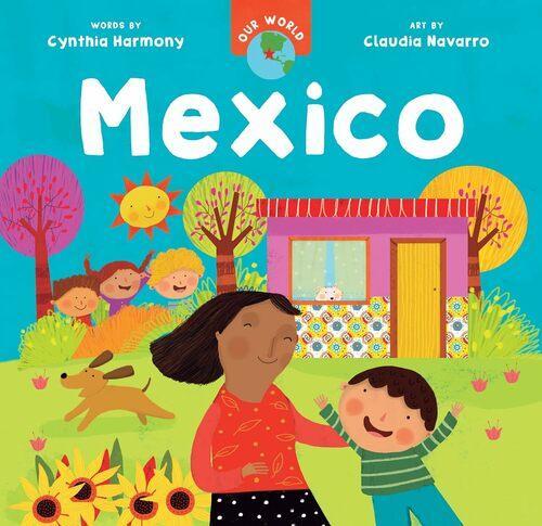 Our World Mexico - Children's Book - by Cynthia Harmony - Hardcover