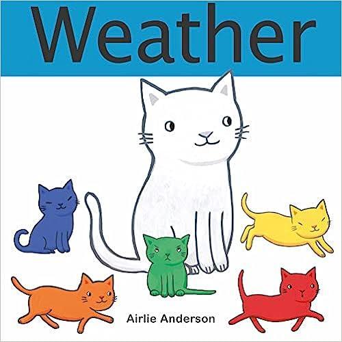 Curious Cat : Weather - by Airlie Anderson - Hardcover