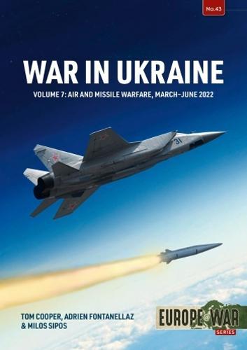 War in Ukraine Vol 7 Europe@War43 - Military History Book - Paperback