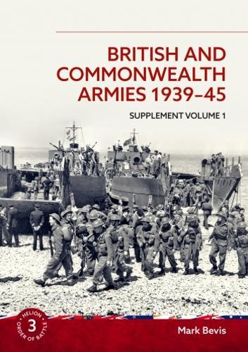 British and Commonwealth Armies 1939-45 Supplement Vol 1 - Paperback