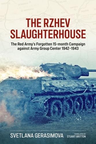 The Rzhev Slaughterhouse - Military History Book - Paperback