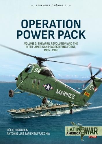 Operation Power Pack (Latin America@War 51) - Military History Book - Paperback