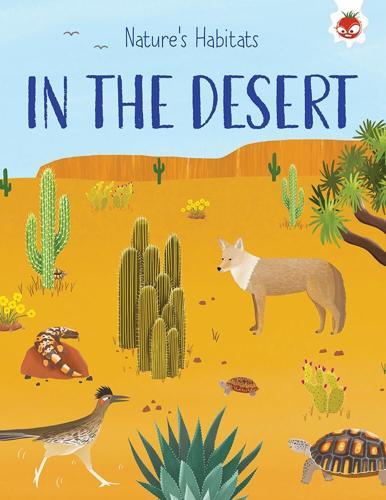 Natures Habitats In the Desert - by Annabel Griffin - Paperback