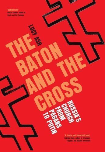 The Baton and the Cross - by Lucy Ash - Paperback
