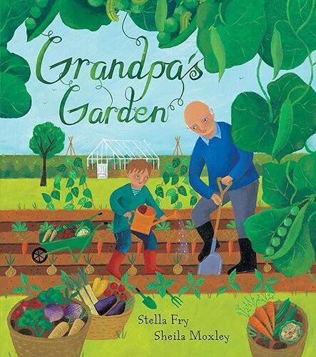 Grandpas Garden - Gardening Book - by Stella Fry - Paperback