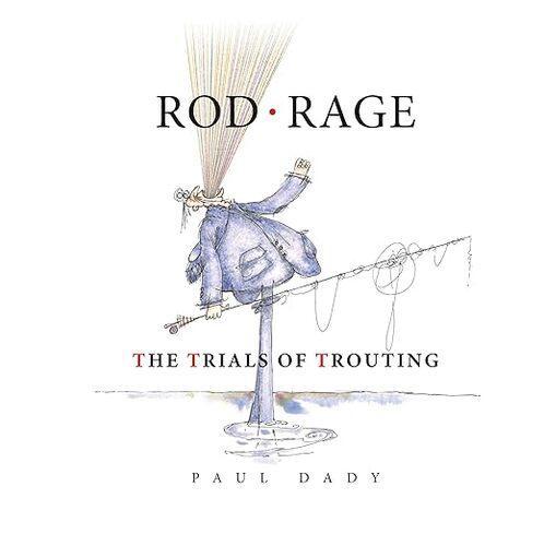 Rod Rage - by Paul Dady - Hardcover