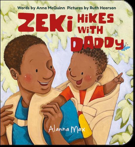 Zeki Hikes With Daddy - by Anna McQuinn - Hardcover