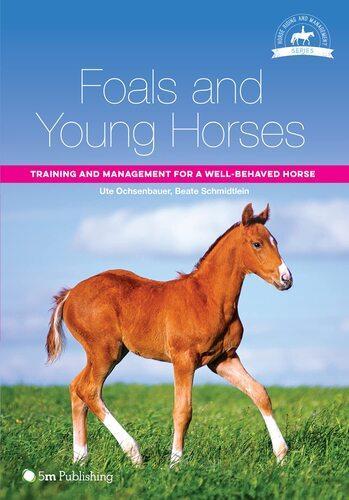 Foals and Young Horses - by Ute Ochsenbauer - Paperback