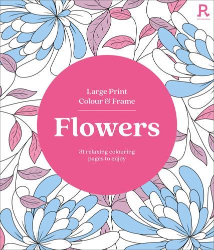 Large Print Colour & Frame Flowers - Gardening Book - Paperback