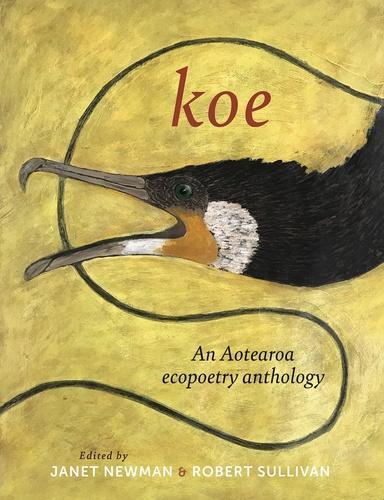 Koe An Aotearoa Ecopoetic Anthology - by Janet Newman - Paperback