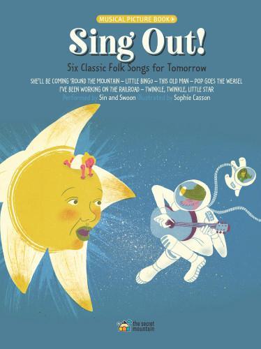 Sing Out : Six Classic Folk Songs For Tomorrow - Children's Book - Hardcover