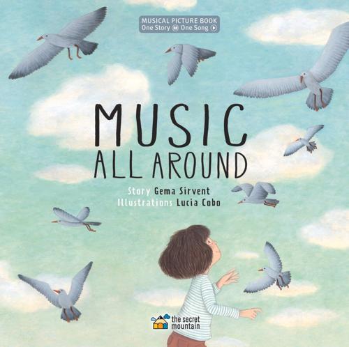 Music All Around - by Gema Sirvent - Hardcover