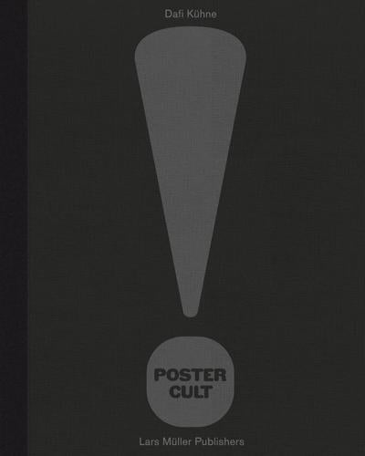 Poster Cult - by Dafi Kuhne - Hardcover