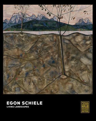 Egon Schiele Living Landscapes - by Christian Bauer - Hardcover