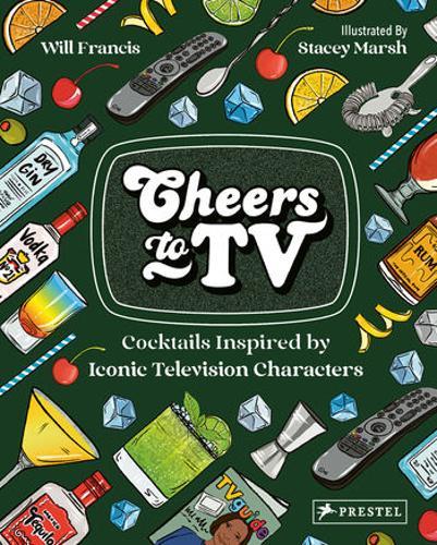 Cheers To TV - by Will Francis - Hardcover