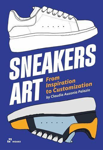 Sneakers Art - by Claudia Ausonia Palazio - Paperback