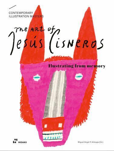 The Art of Jesus Cisneros - Children's Book - by Miguel Angel Perez Arteaga