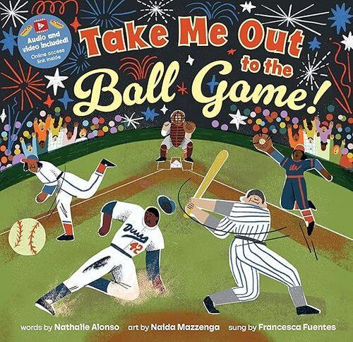 Take Me Out to the Ball Game! - by Nathalie Alonso - Paperback