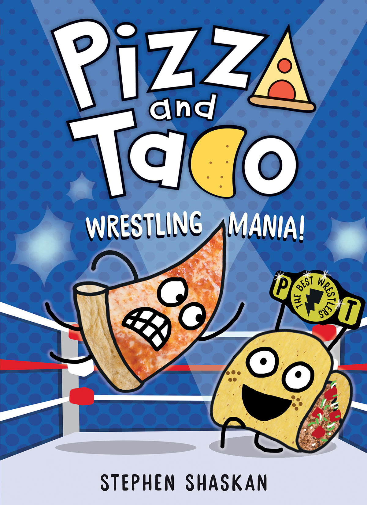 Wrestling Mania! - Pizza and Taco Book 4