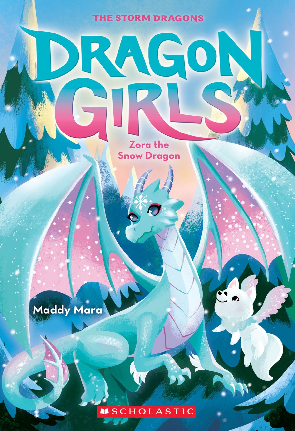 Zora the Snow Dragon - Dragon Girls Book 15