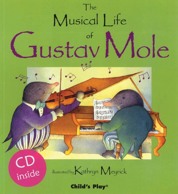 The Musical Life of Gustav Mole (Book & CD)