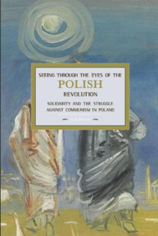 Seeing Through the Eyes of the Polish Revolution
