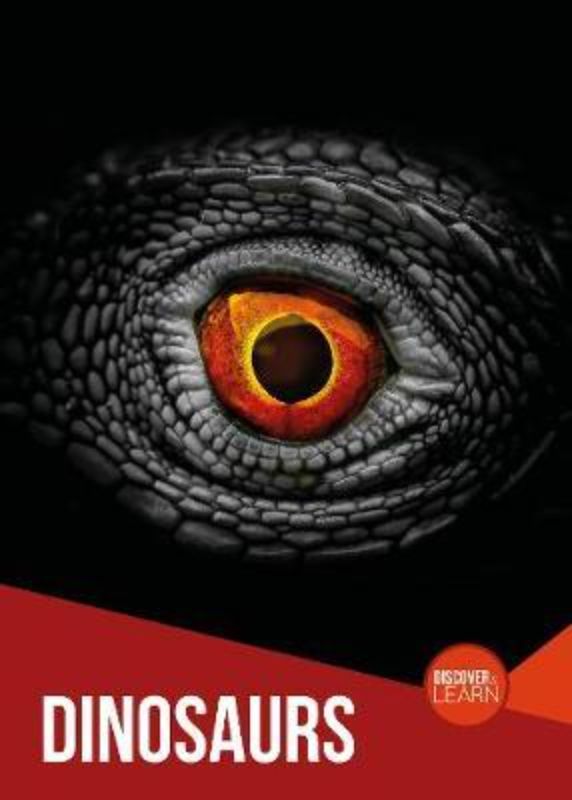 Discover and Learn : Dinosaurs