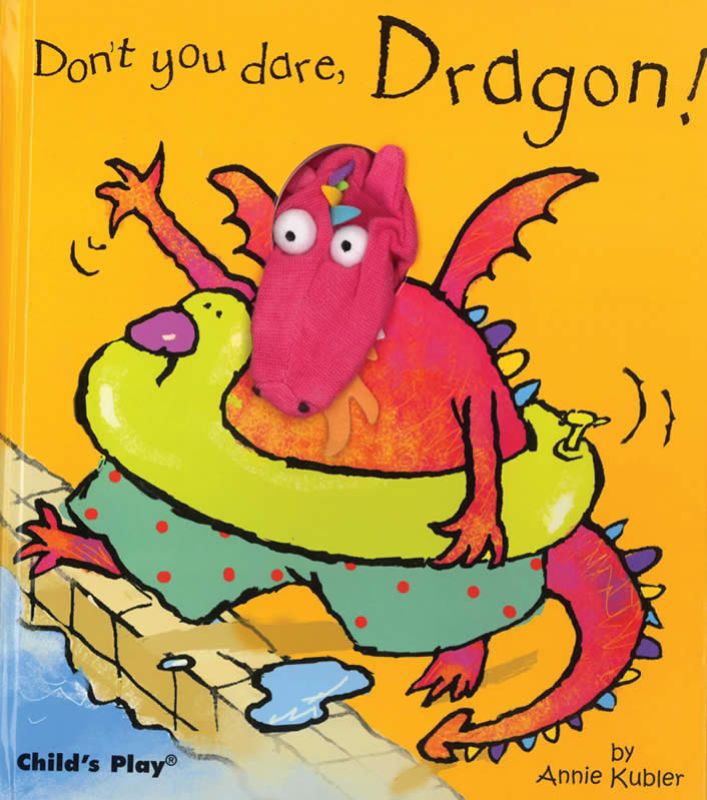 Don't You Dare, Dragon! [Finger puppet book]